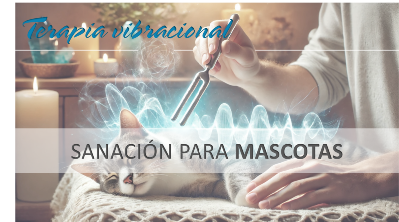 Terapia Vibracional para sanación animal