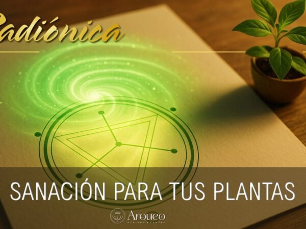 Radiónica | Sanación energética para plantas