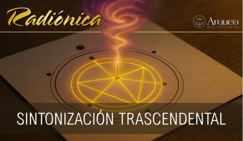 Radiónica | Sintonización trascendental